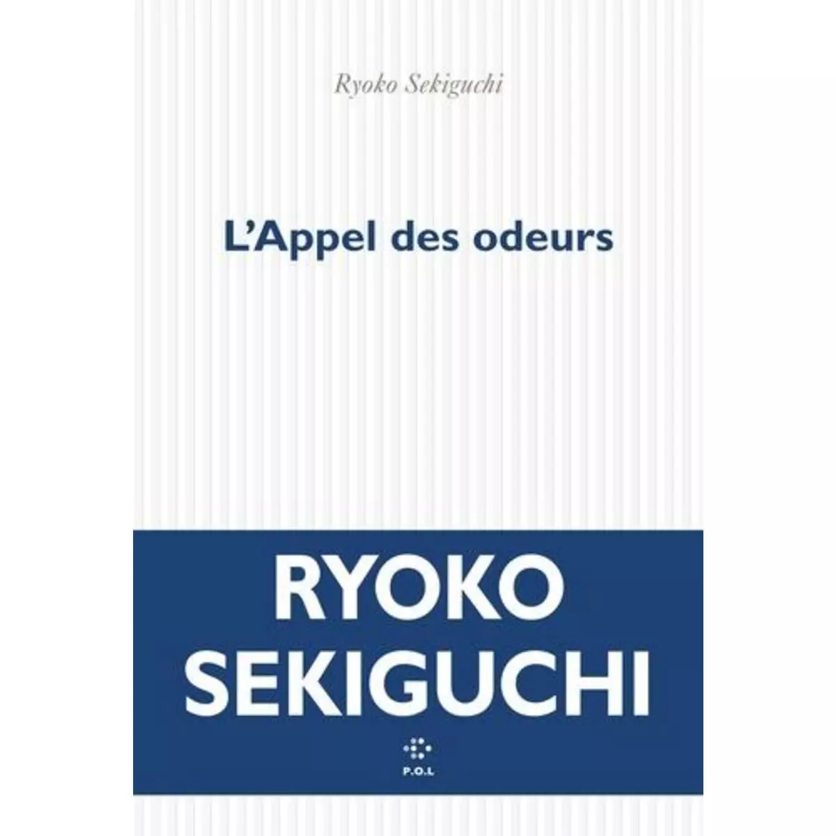  L'APPEL DES ODEURS, Sekiguchi Ryoko