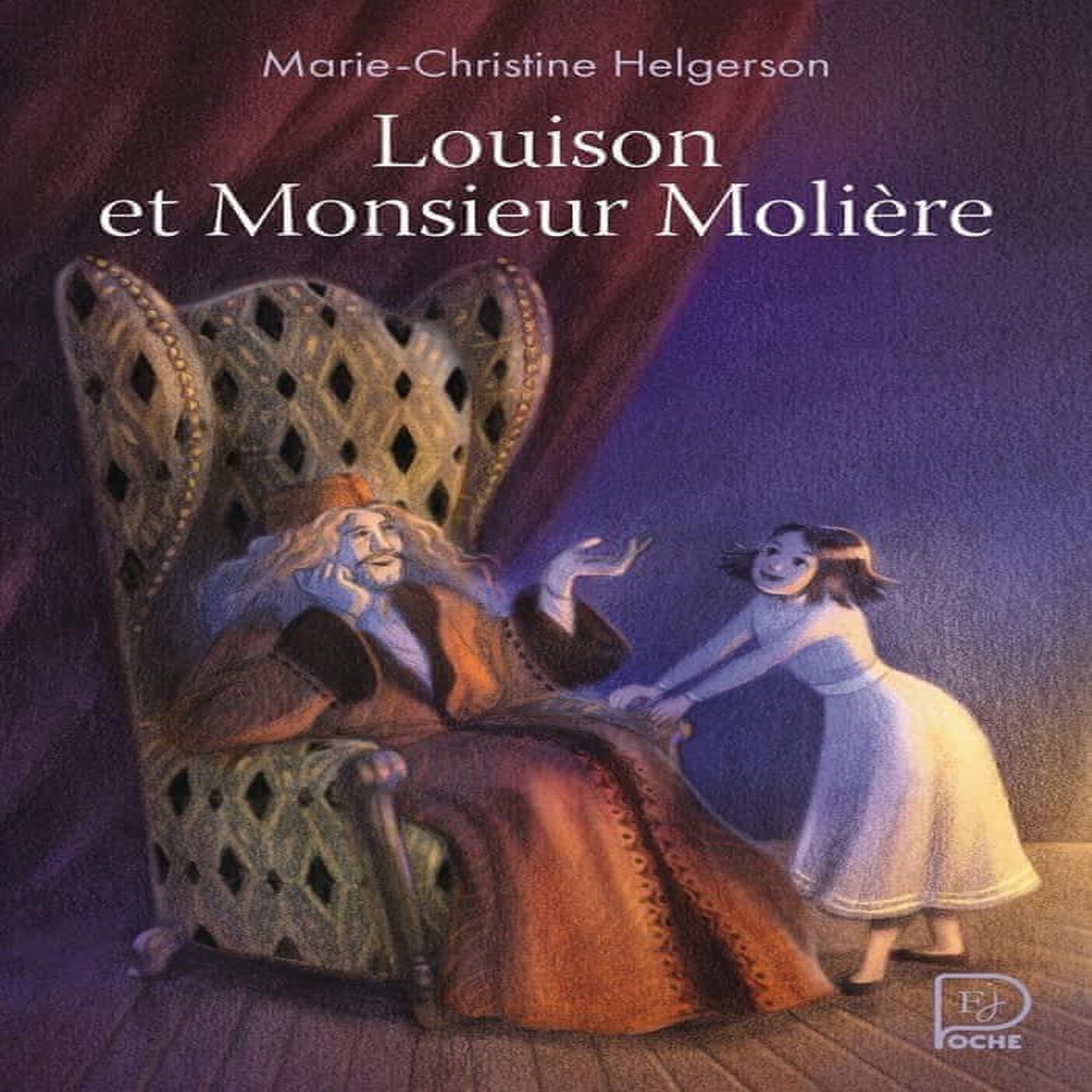 LOUISON ET MONSIEUR MOLIERE, Helgerson Marie-Christine