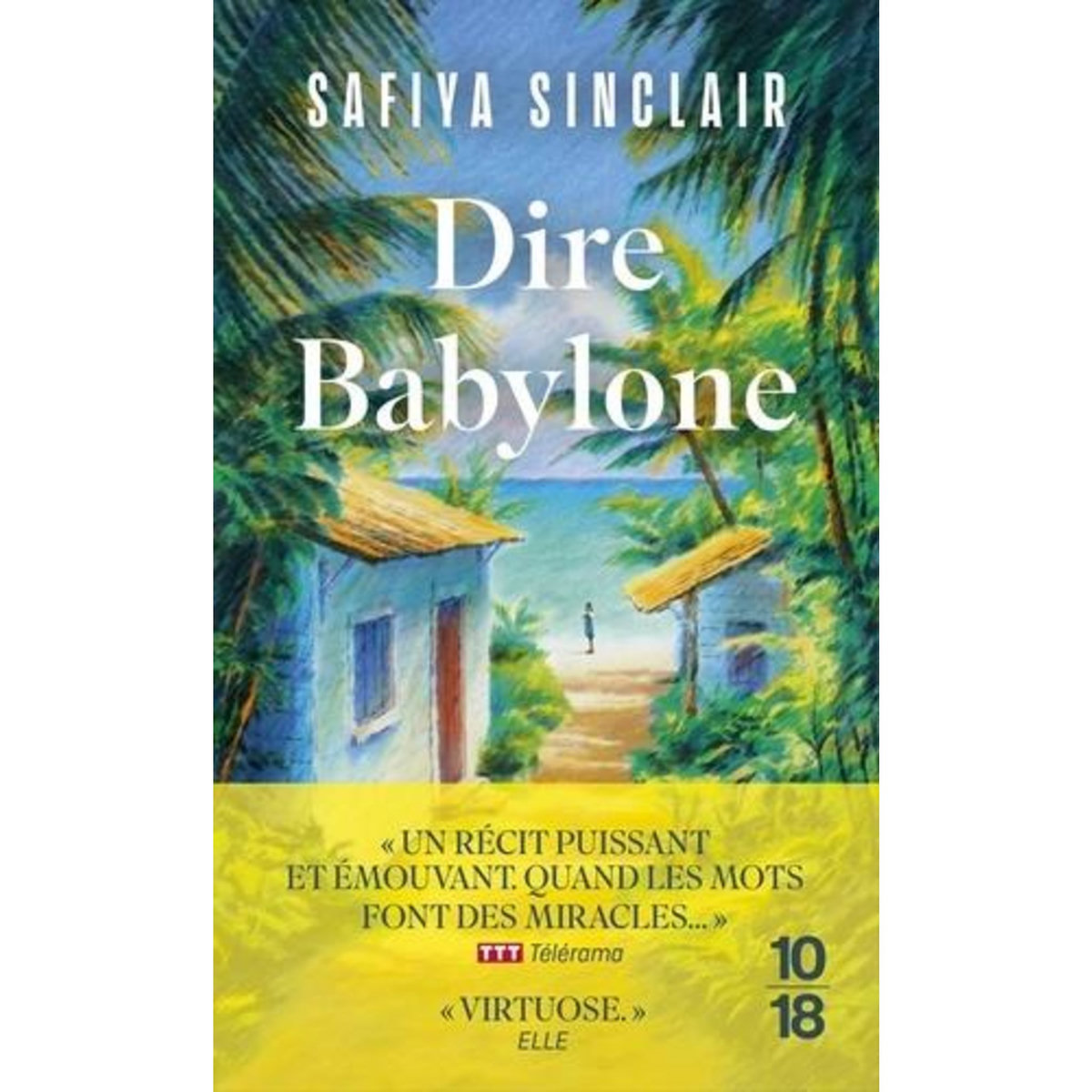 DIRE BABYLONE, Sinclair Safiya