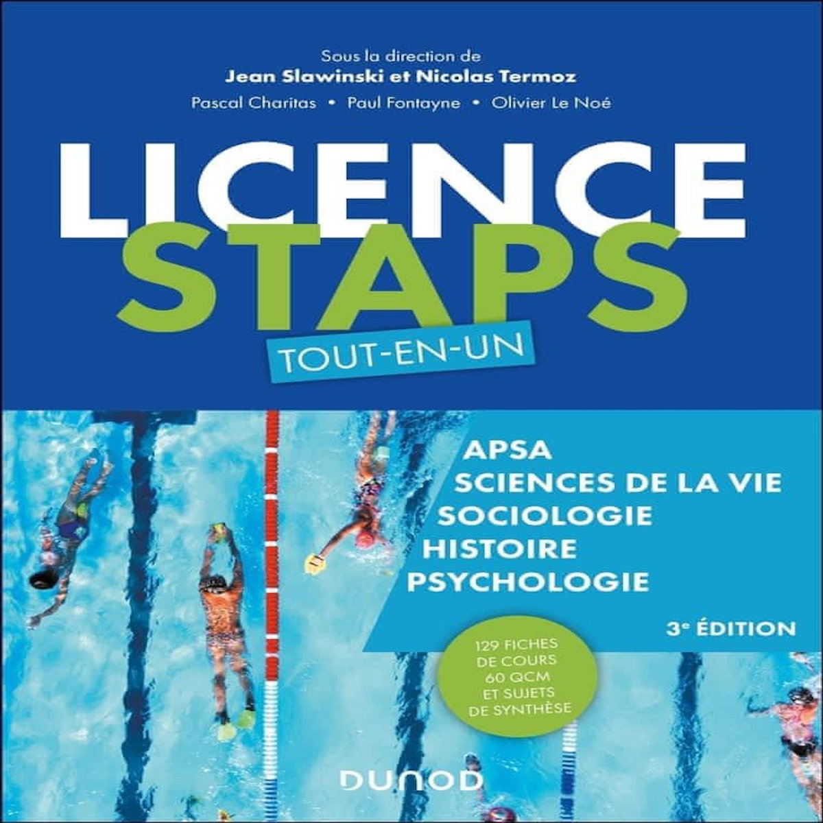 LICENCE STAPS TOUT-EN-UN. 129 FICHES DE COURS, 60 QCM ET SUJETS DE SYNTHESE, 3E EDITION, Slawinski Jean
