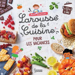 MON PREMIER LAROUSSE DE LA CUISINE POUR LES VACANCES, Besson Agnès