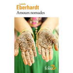 AMOURS NOMADES, Eberhardt Isabelle