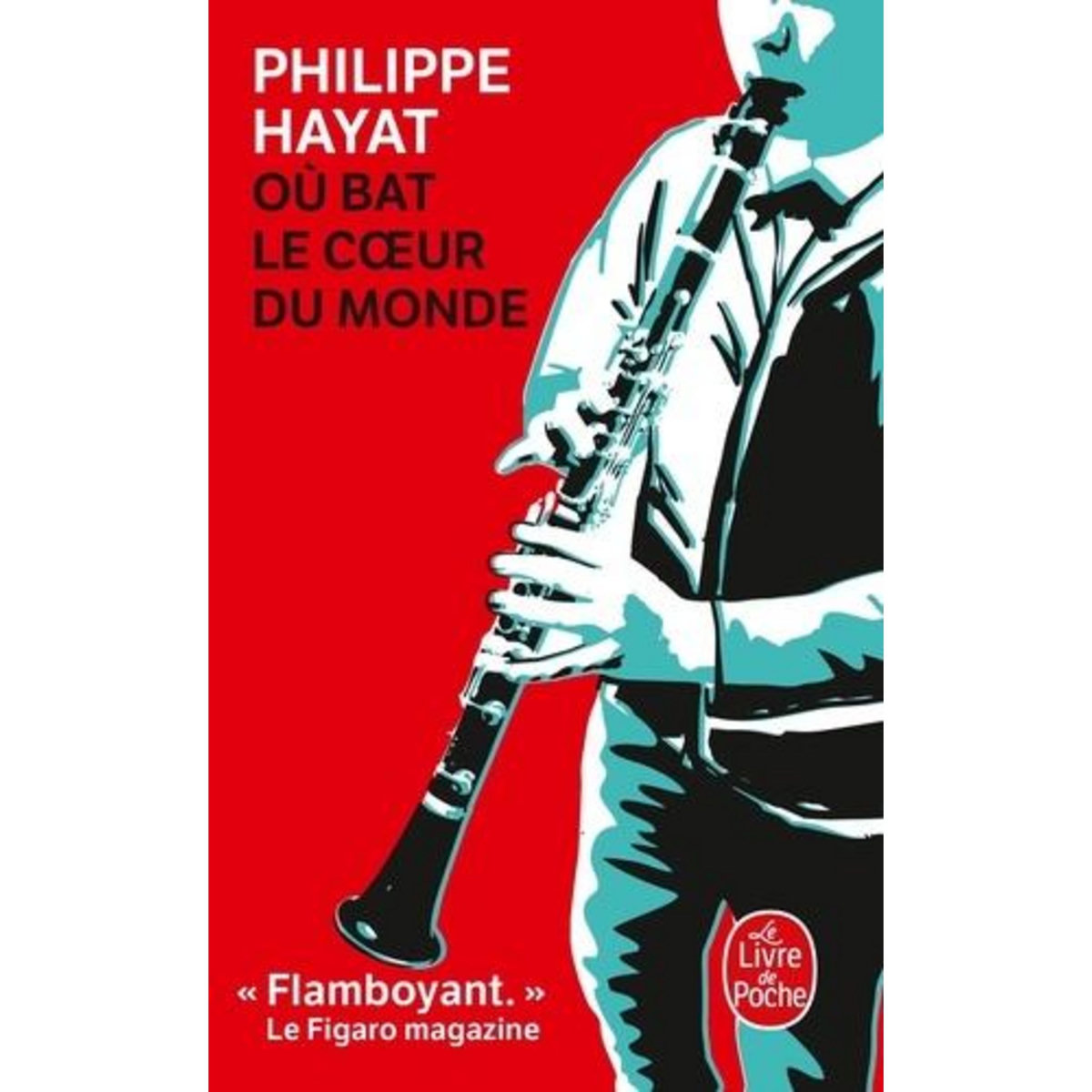 OU BAT LE COEUR DU MONDE, Hayat Philippe