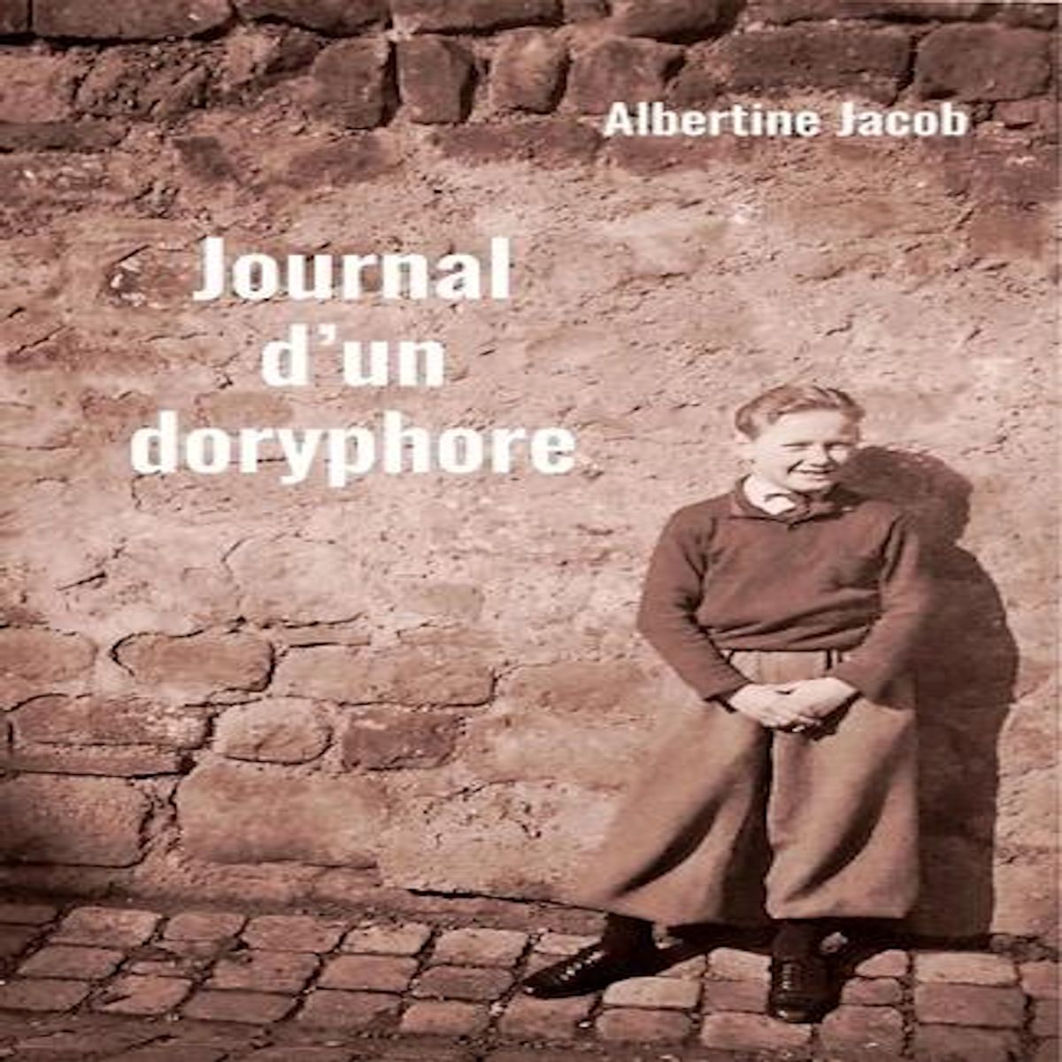 JOURNAL D'UN DORYPHORE, Jacob Albertine