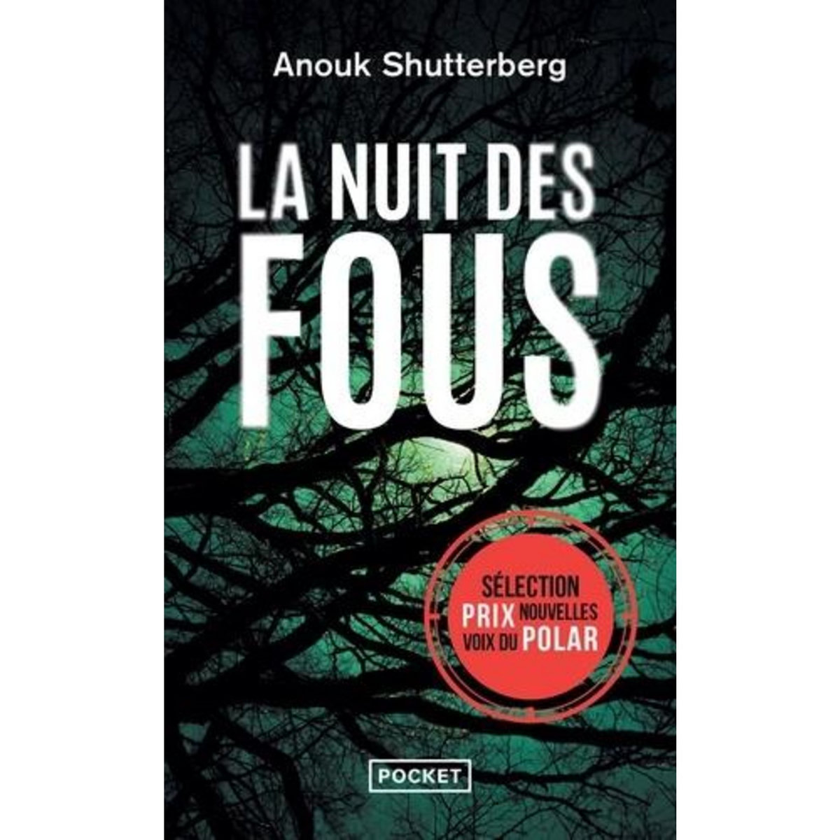LA NUIT DES FOUS, Shutterberg Anouk
