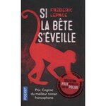 SI LA BETE S'EVEILLE, Lepage Frédéric