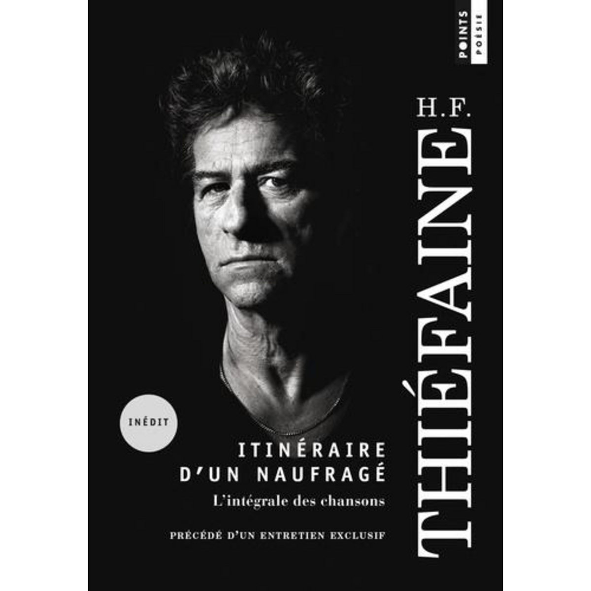 ITINERAIRE D'UN NAUFRAGE. L'INTEGRALE DES CHANSONS, Thiéfaine Hubert-Félix