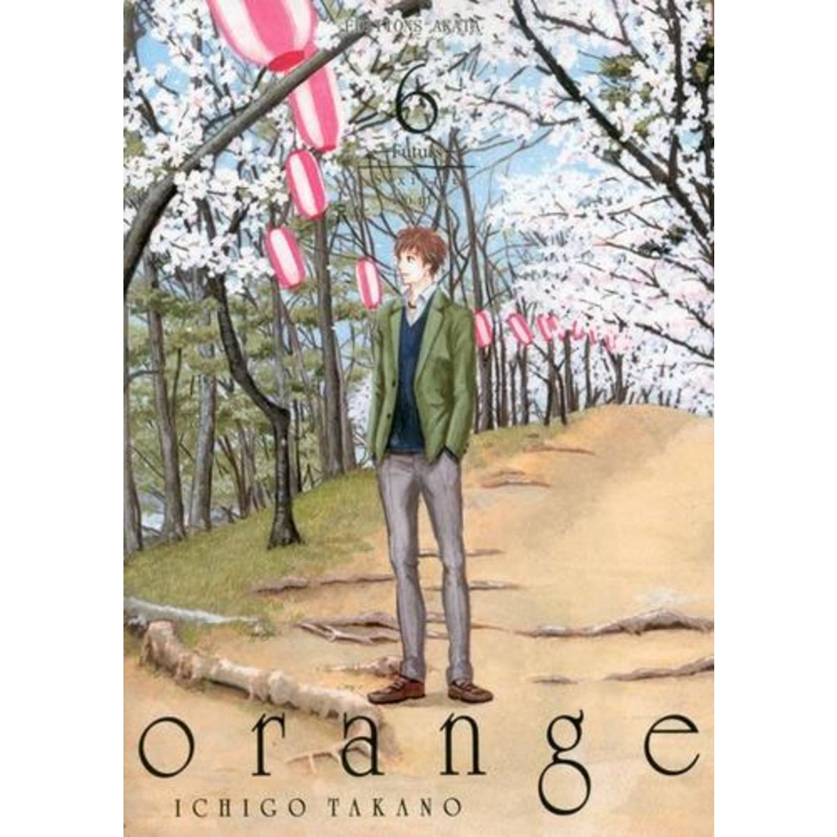 ORANGE TOME 6 : FUTURS, Takano Ichigo