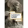  LE MONDE GREC A L'EPOQUE CLASSIQUE. 500-323 AV. J.-C., 5E EDITION, Brun Patrice