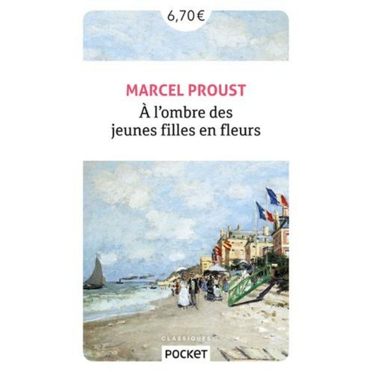 A LA RECHERCHE DU TEMPS PERDU TOME 2 : A L'OMBRE DES JEUNES FILLES EN FLEURS, Proust Marcel