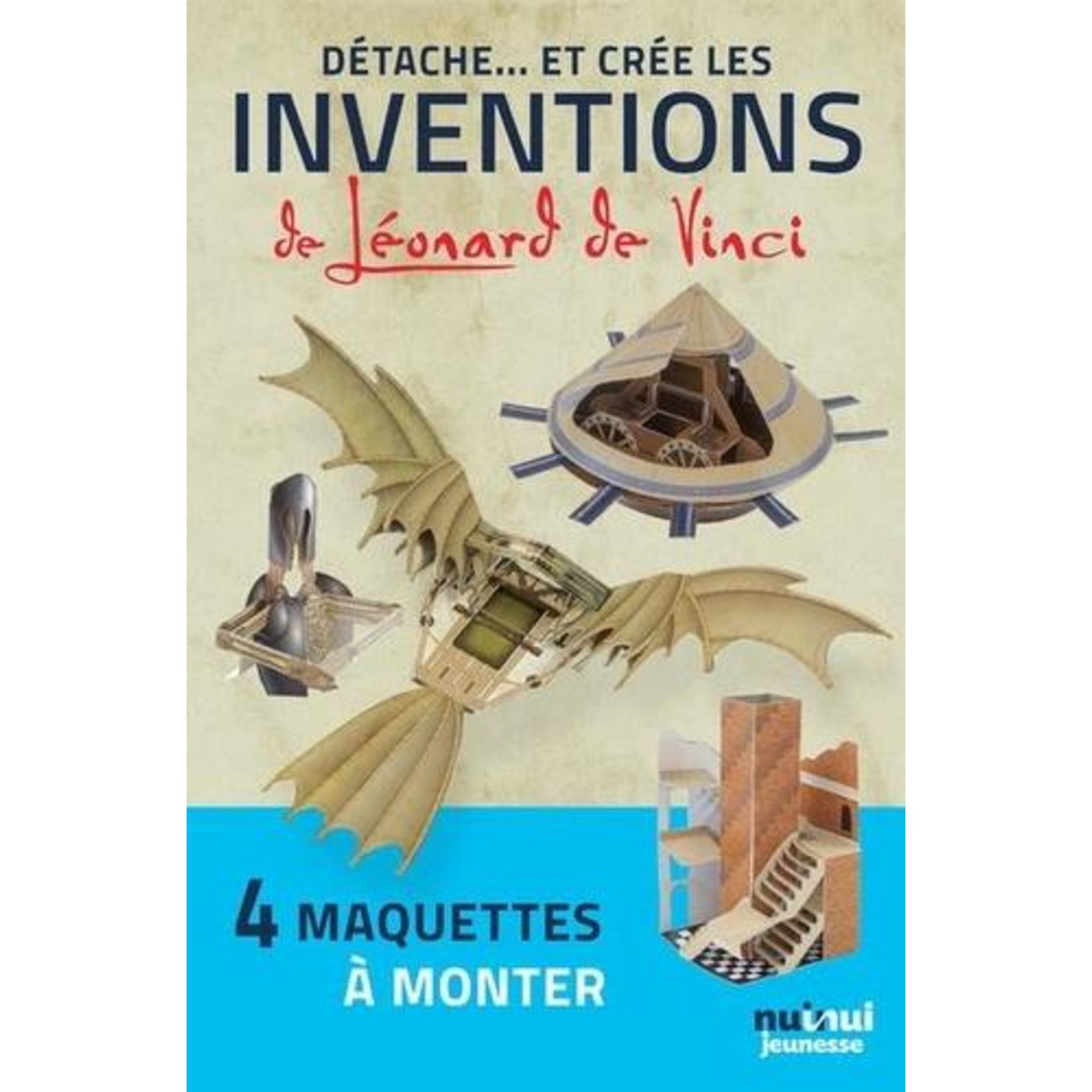 DETACHE... ET CREE LES INVENTIONS DE LEONARD DE VINCI, Hawcock David ...