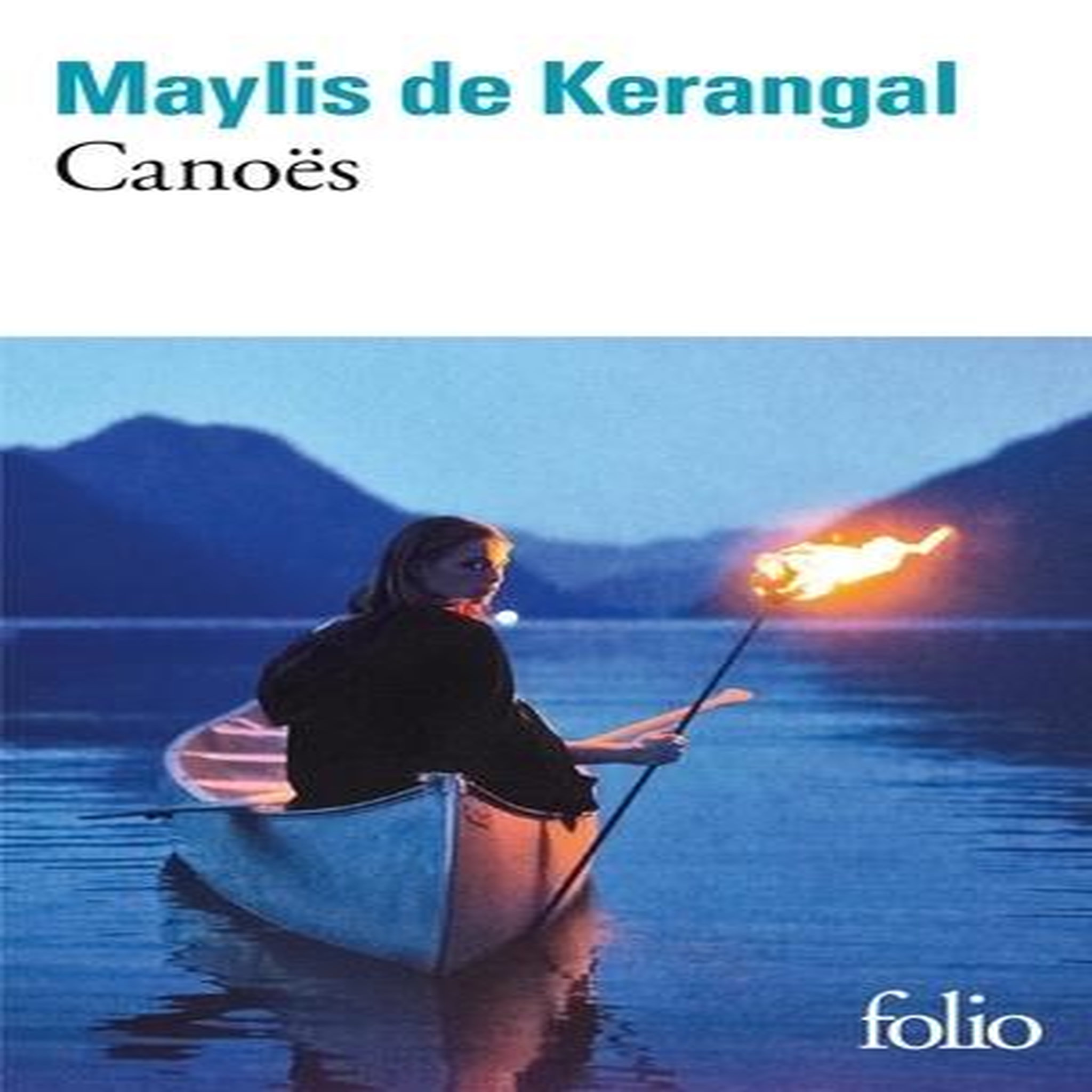 CANOES, Kerangal Maylis de
