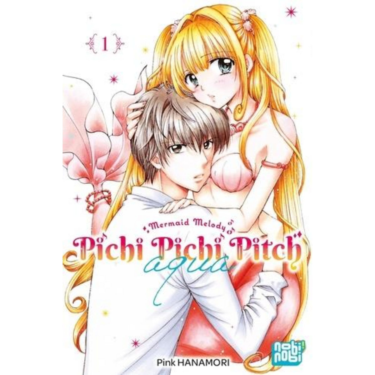 MERMAID MELODY - PICHI PICHI PITCH AQUA TOME 1 , Hanamori Pink