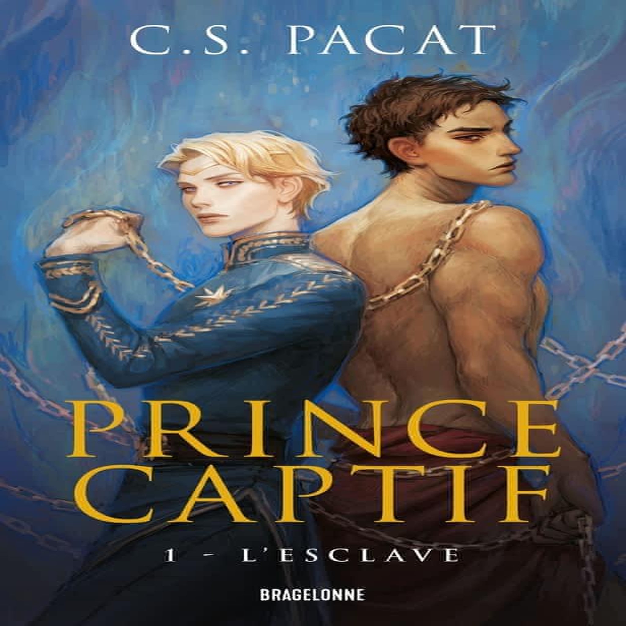 PRINCE CAPTIF TOME 1 : L'ESCLAVE, Pacat C-S