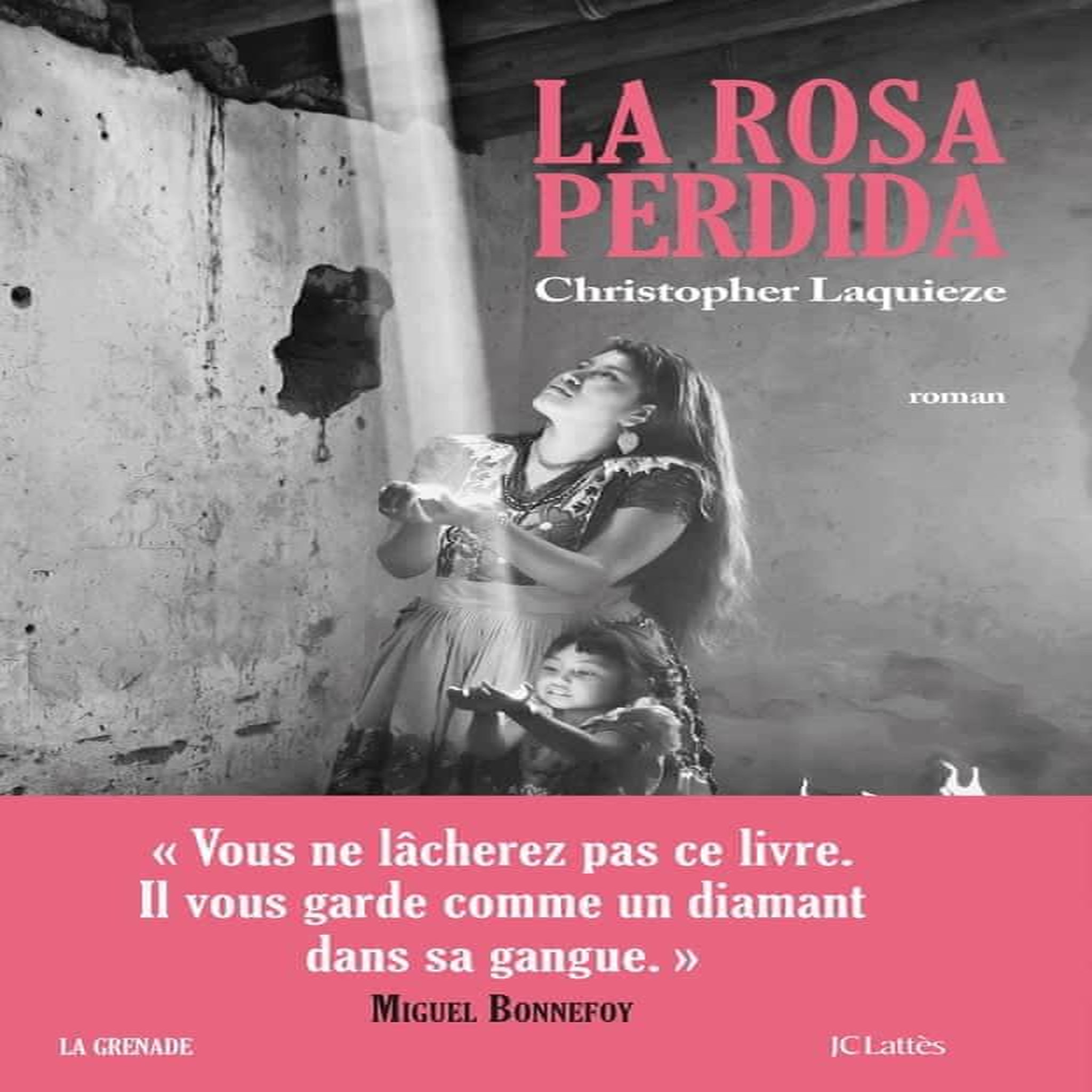 LA ROSA PERDIDA, Laquieze Christopher