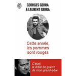 CETTE ANNEE, LES POMMES SONT ROUGES.  C'ETAIT LA DROLE DE GUERRE DE MON GRAND-PERE , Gerra Georges
