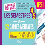 LES SEMESTRES 4-5 EN 192 CARTES MENTALES IFSI. 16 UNITES D'ENSEIGNEMENT, Augendre Danièle