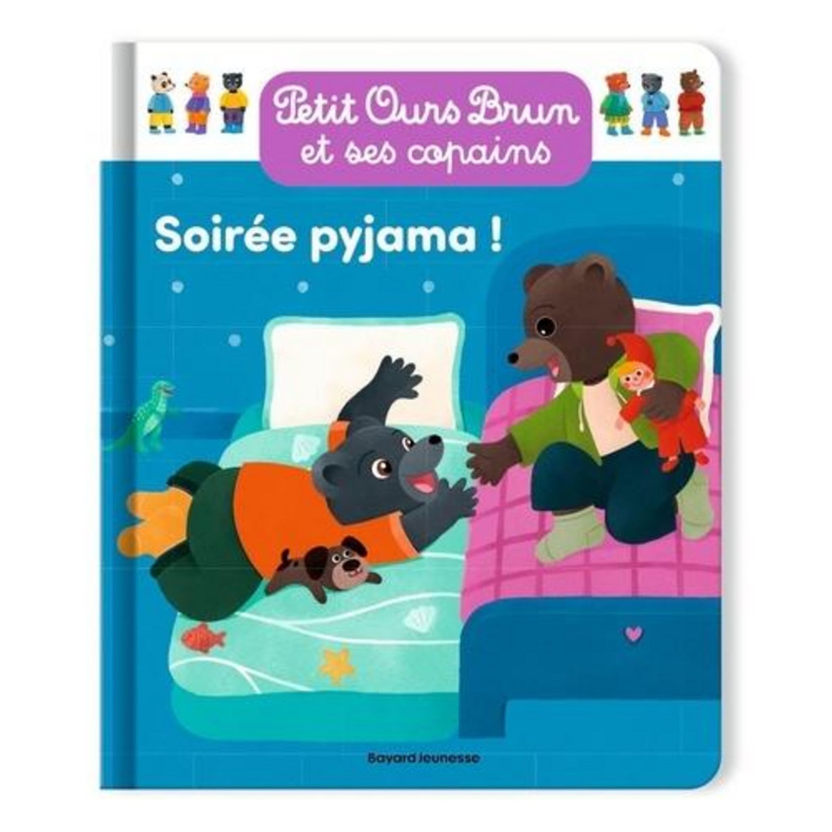 PETIT OURS BRUN ET SES COPAINS : SOIREE PYJAMA, Aubinais Marie