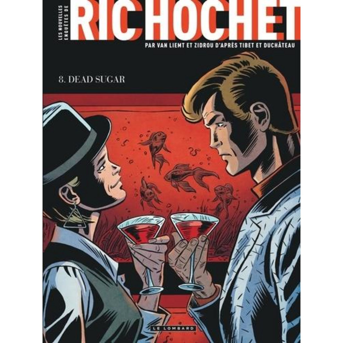 LES NOUVELLES ENQUETES DE RIC HOCHET TOME 8 : DEAD SUGAR, Van Liemt Simon
