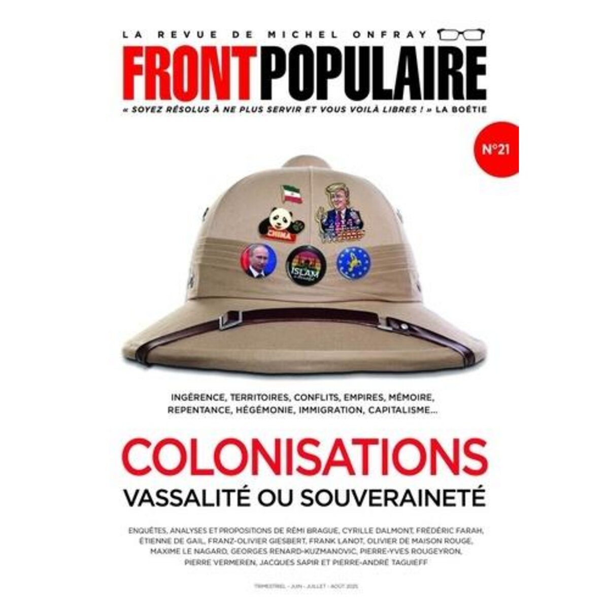 FRONT POPULAIRE N° 21 : COLONISATIONS. VASSALITE OU SOUVERRAINETE, Onfray Michel