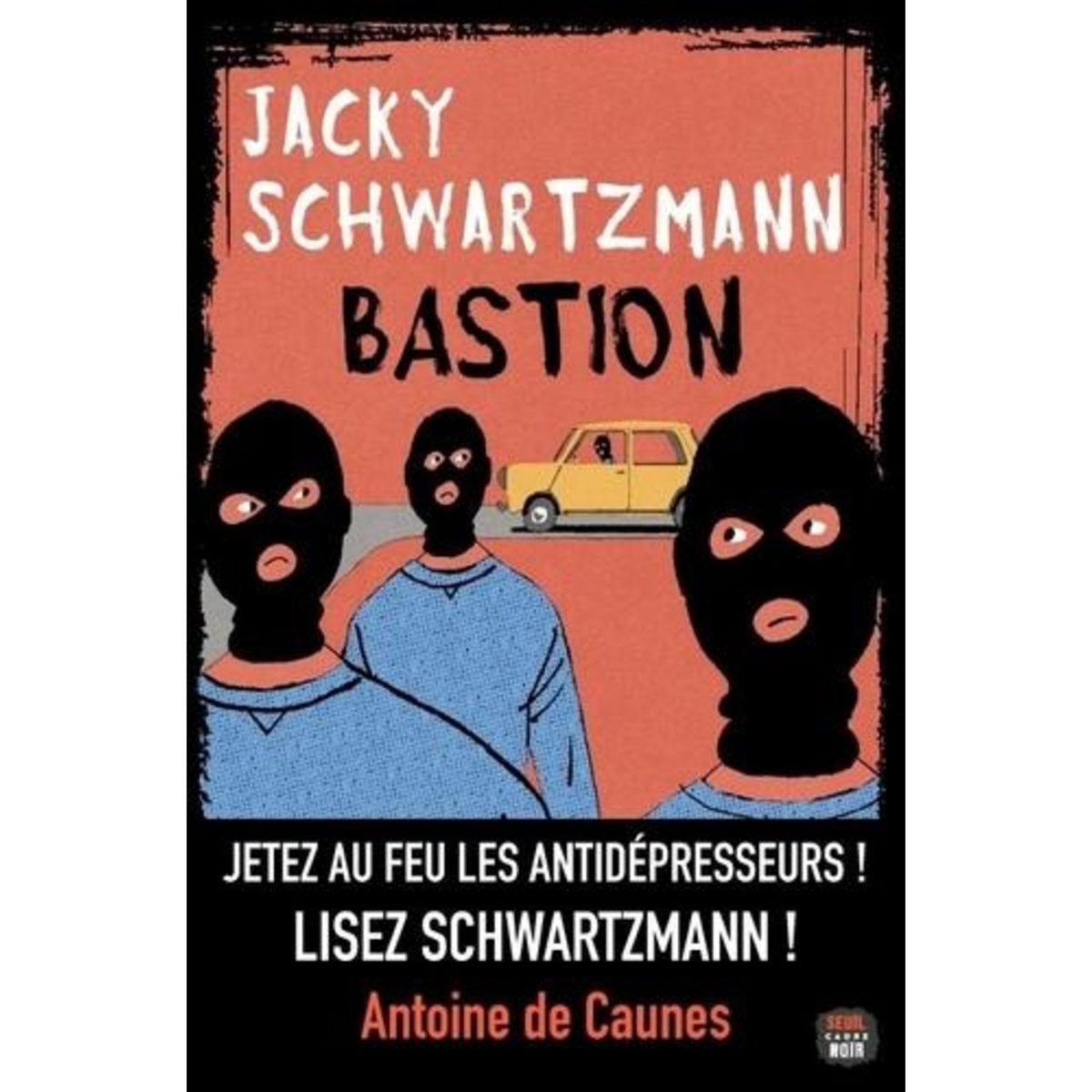 BASTION, Schwartzmann Jacky