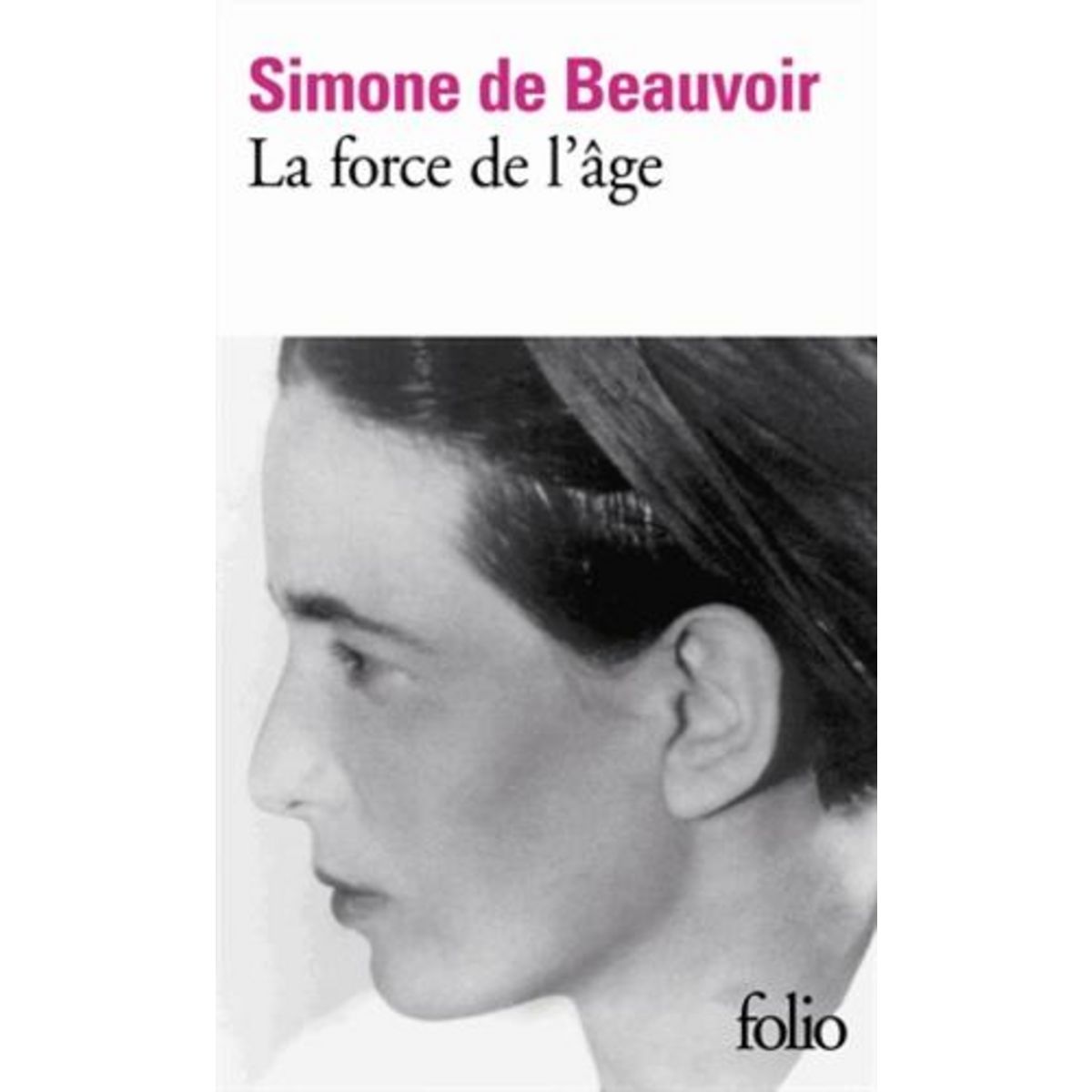LA FORCE DE L'AGE, Beauvoir Simone de