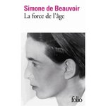 LA FORCE DE L'AGE, Beauvoir Simone de