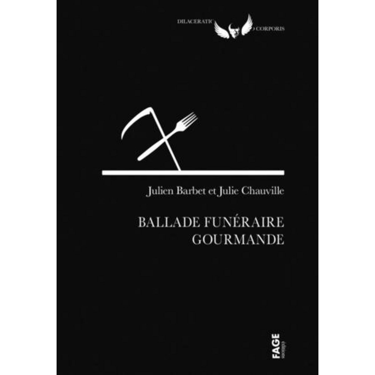 BALLADE FUNERAIRE GOURMANDE, Barbet Julien