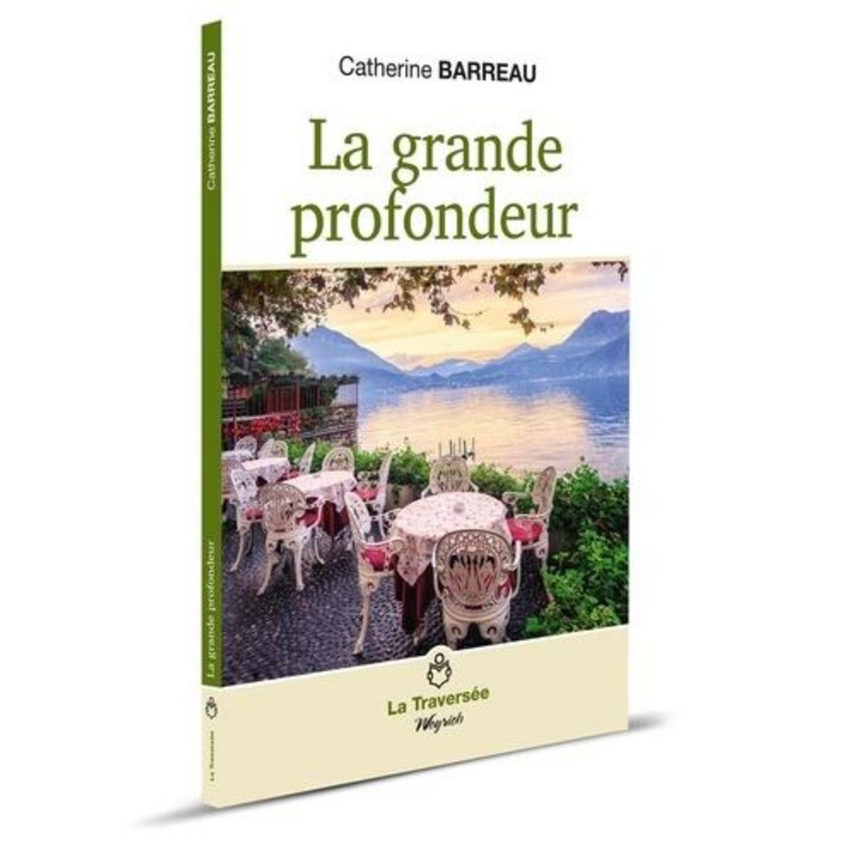 LA GRANDE PROFONDEUR, Barreau Catherine