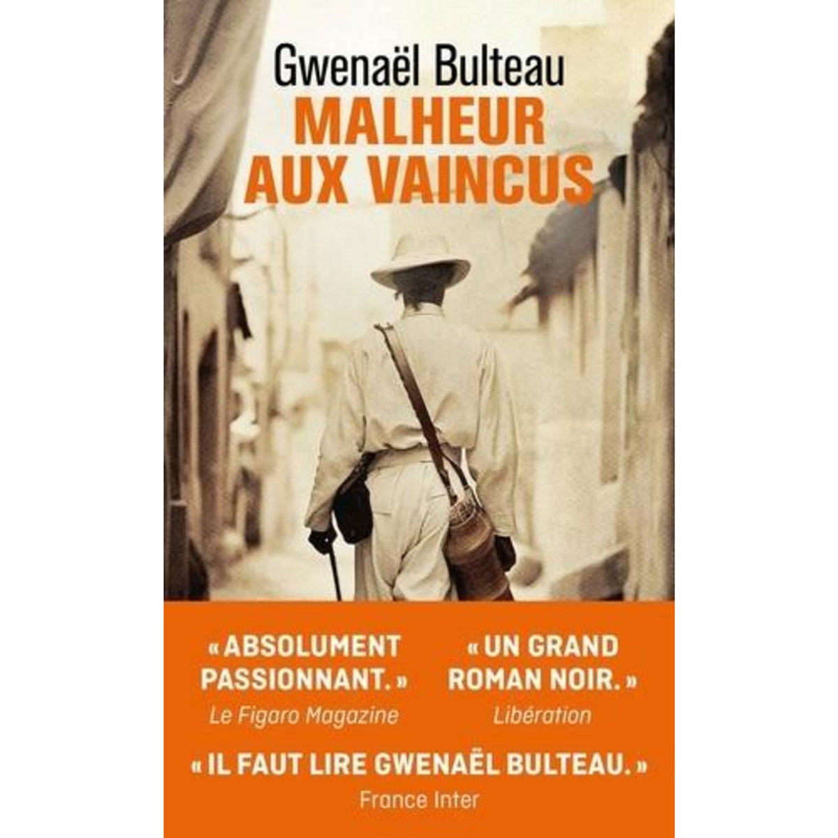 MALHEUR AUX VAINCUS, Bulteau Gwenaël