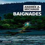 BAIGNADES, Michaud Andrée A.