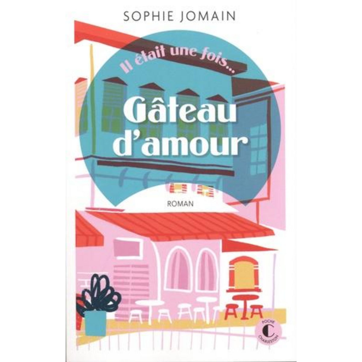 GATEAU D'AMOUR, Jomain Sophie