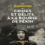 CRIMES ET DELITS A LA BOURSE DE PEKIN, He Jiahong
