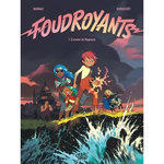 FOUDROYANTS TOME 1 : L'ARMEE DE NEPTUNE, Burniat Mathieu