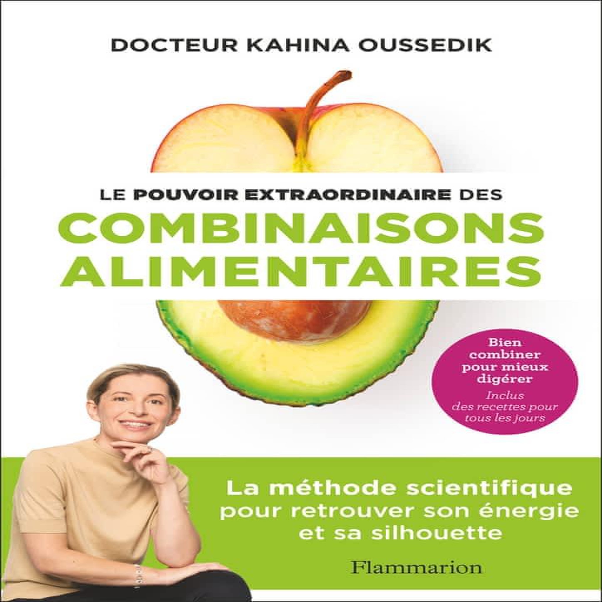 LE POUVOIR EXTRAORDINAIRE DES COMBINAISONS ALIMENTAIRES, Oussedik Kahina