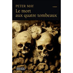 LE MORT AUX QUATRE TOMBEAUX, May Peter