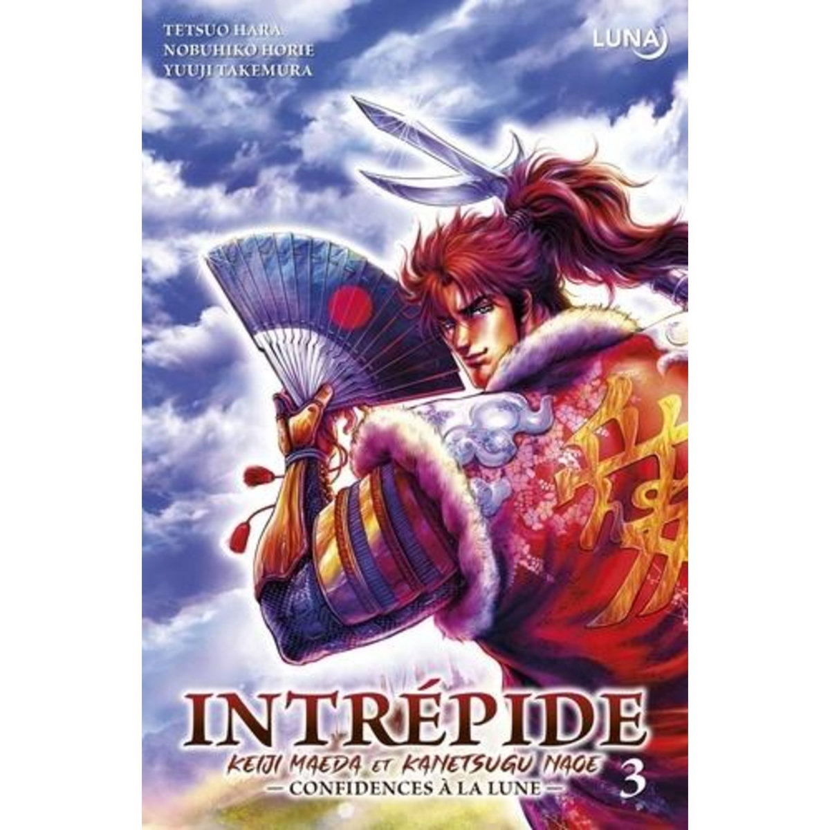 INTREPIDE : KEIJI MAEDA ET KANETSUGU NAOE TOME 3 , Hara Tetsuo