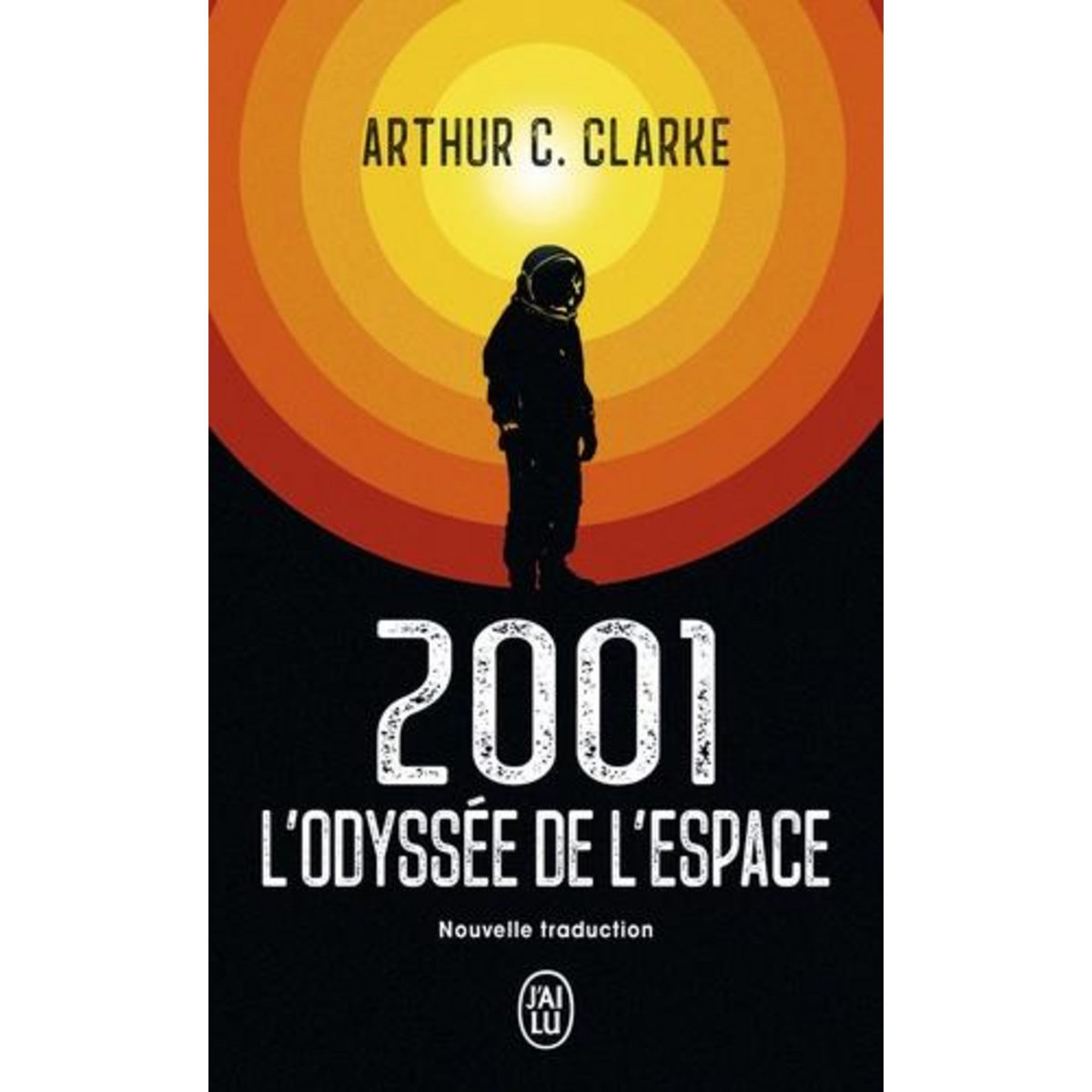 2001 : L'ODYSSEE DE L'ESPACE, Clarke Arthur C.