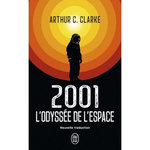 2001 : L'ODYSSEE DE L'ESPACE, Clarke Arthur C.