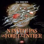 N'INVITE PAS LA FORET A ENTRER, Drews CG
