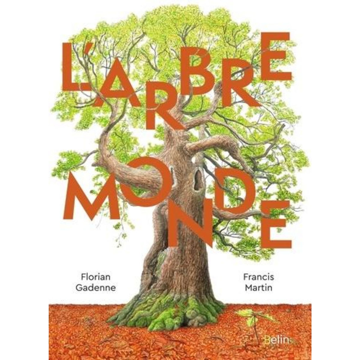 L'ARBRE-MONDE, Martin Francis