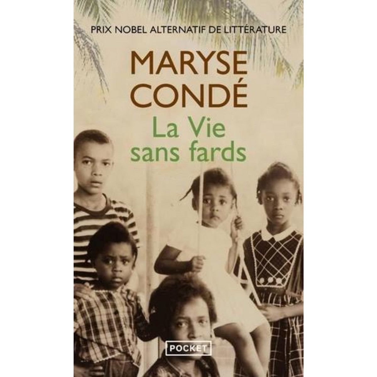 LA VIE SANS FARDS, Condé Maryse