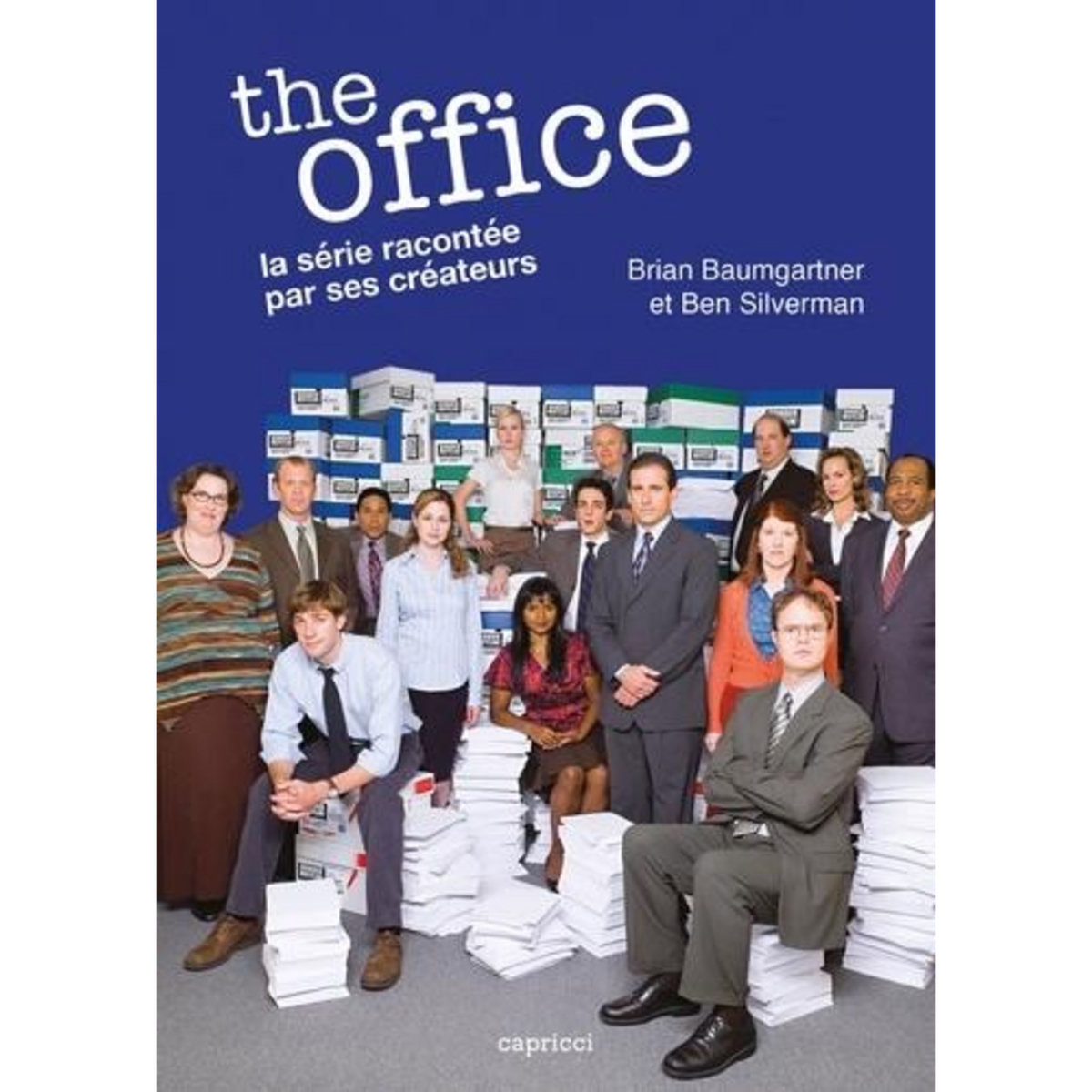 THE OFFICE. LA SERIE RACONTEE PAR SES CREATEURS, Baumgartner Brian