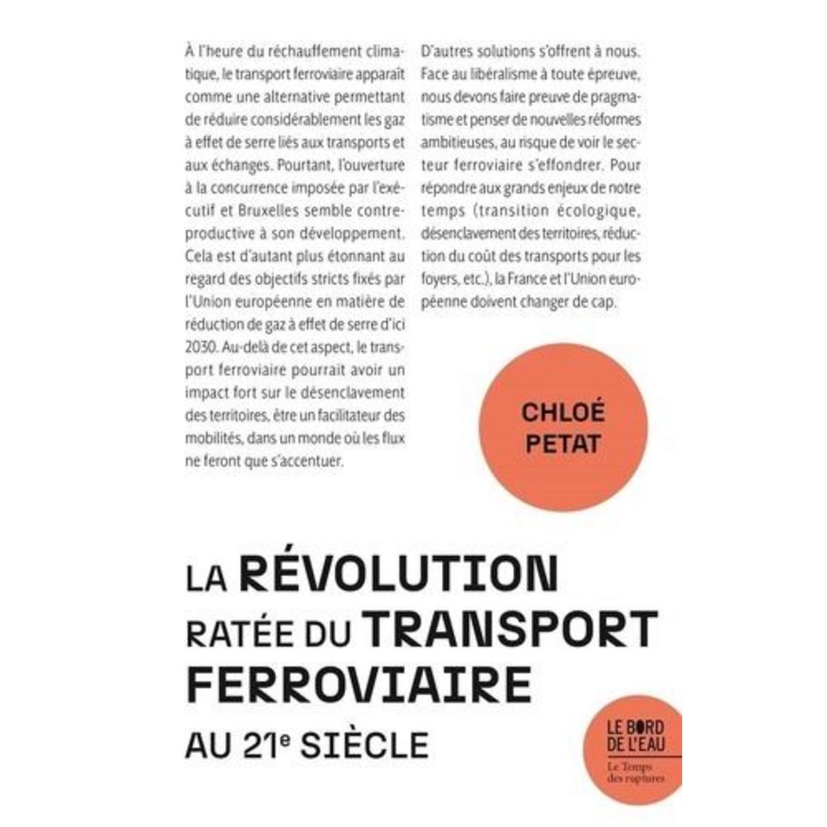 LA REVOLUTION RATEE DU TRANSPORT FERROVIAIRE AU XXIE SIECLE, Petat Chloé