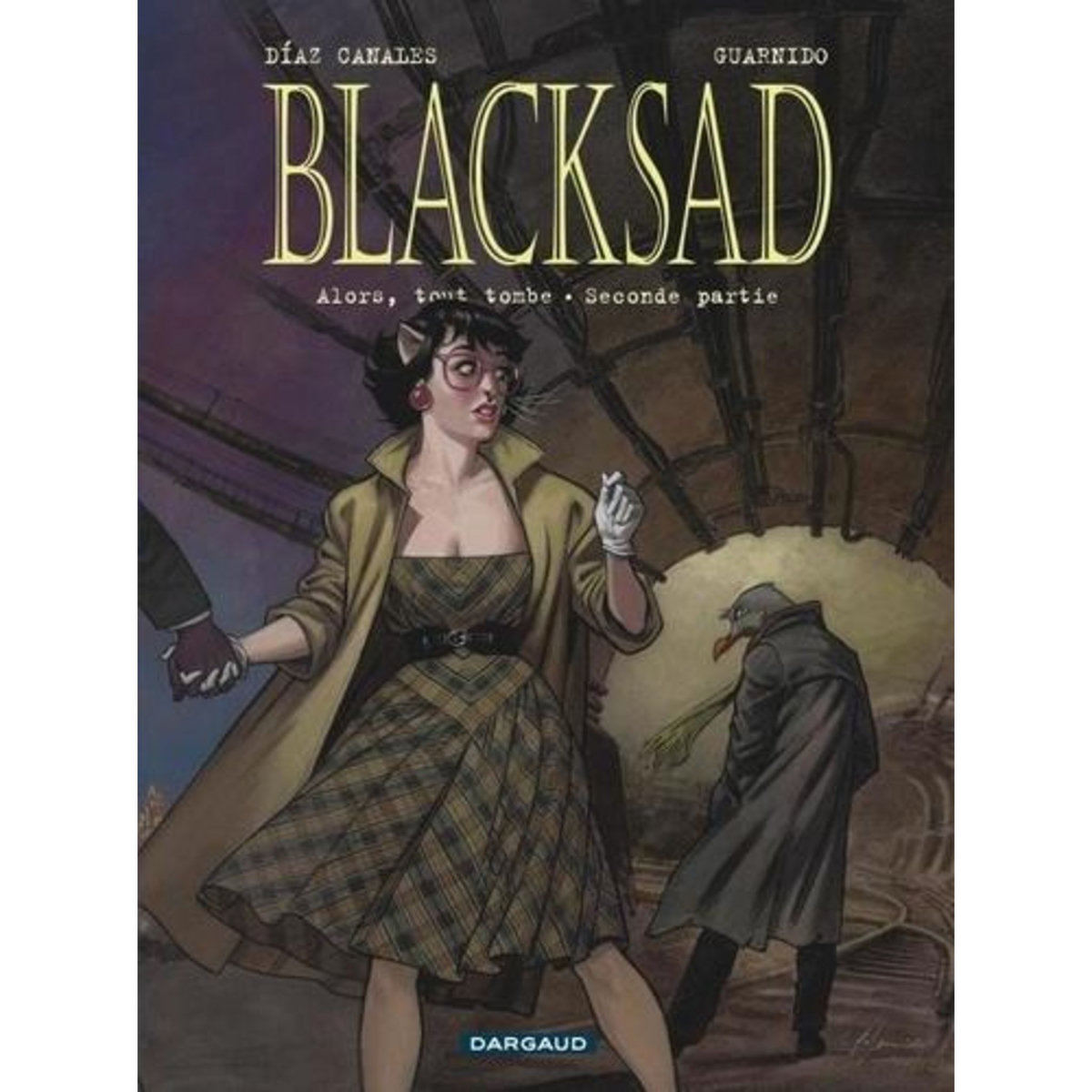 BLACKSAD TOME 7 : ALORS, TOUT TOMBE. SECONDE PARTIE, Díaz Canales Juan