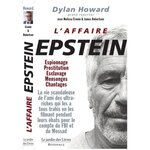 L'AFFAIRE EPSTEIN. ESPIONNAGE, CAMERAS VIDEOS, PROSTITUTION DE MINEURES ET CHANTAGE, Howard Dylan
