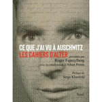 CE QUE J'AI VU A AUSCHWITZ. LES CAHIERS D'ALTER, Fajnzylberg Alter