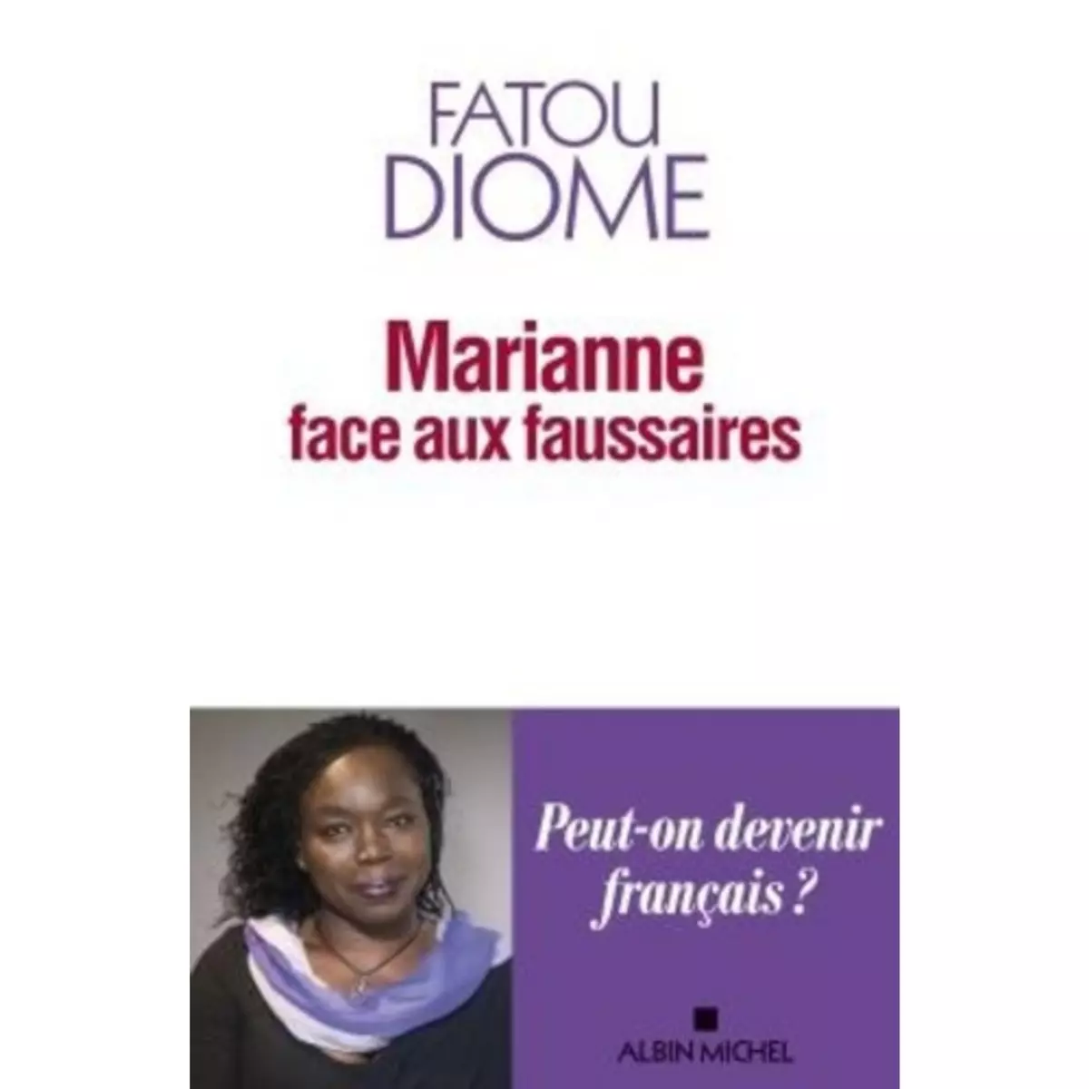  MARIANNE FACE AUX FAUSSAIRES, Diome Fatou