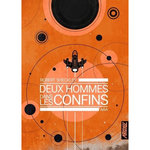 DEUX HOMMES DANS LES CONFINS, Sheckley Robert