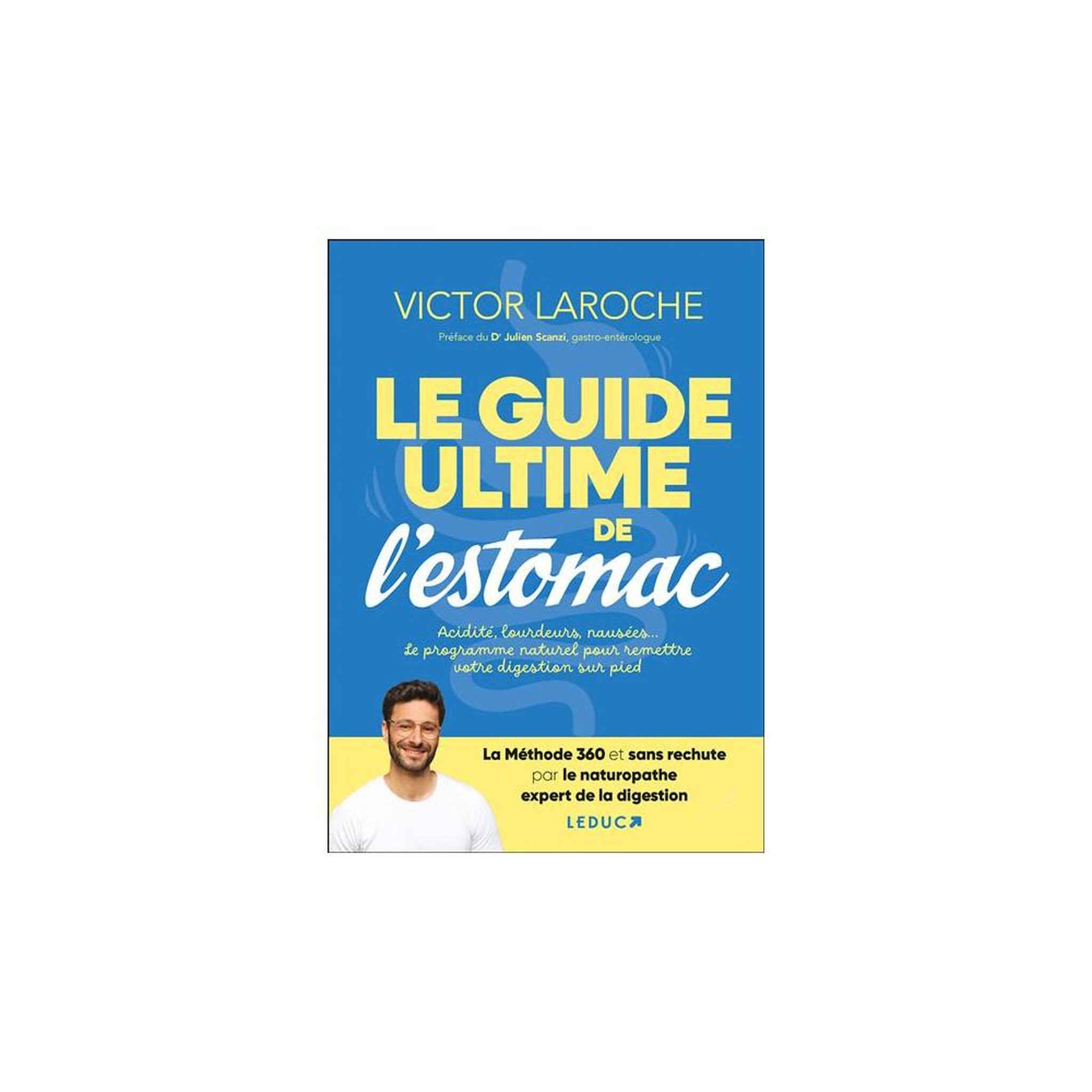 Livre « le guide ultime de l'estomac » : programme naturel contre acidité, reflux, lourdeurs, ballonnements et nausées
